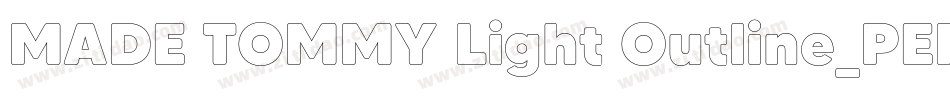MADE TOMMY Light Outline_PERSONAL USE字体转换